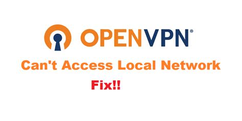 Cant Access Local Network When Connected To Vpn